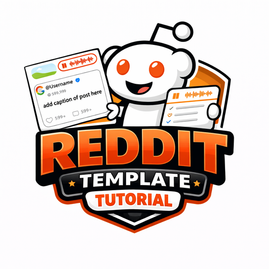 Reddit TEMPLATE Tutorial